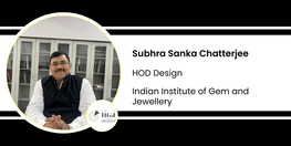 Interview Subhra Sanka Chatterjee HoD Design at Indian Institute of Gem and Jewellery